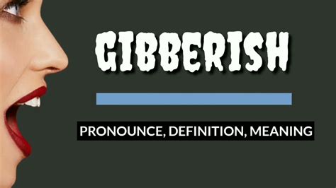 jibberish|how to pronounce gibberish.